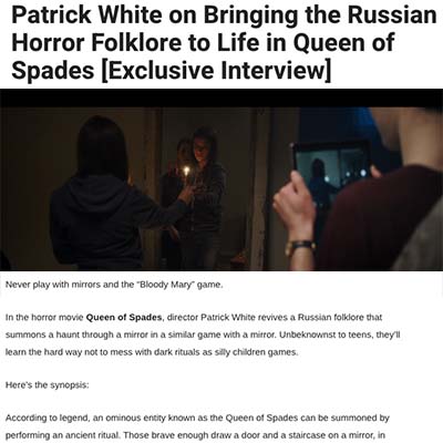 Patrick White on Bringing the Russian Horror Folklore to Life in Queen of Spades [Exclusive Interview]